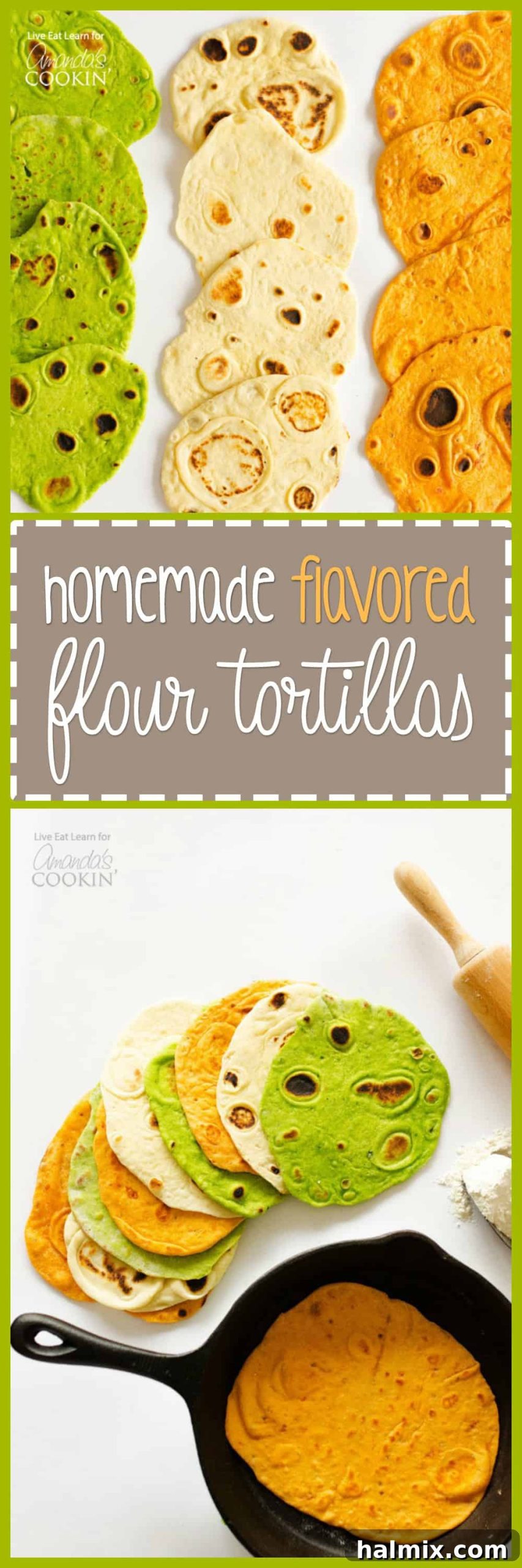 Create Your Own Deliciously Flavored Tortillas 6 Homemade Flavored Flour Tortillas